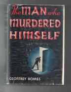 The Man Who Murdered Himself by Geoffrey Homes (First Edition)