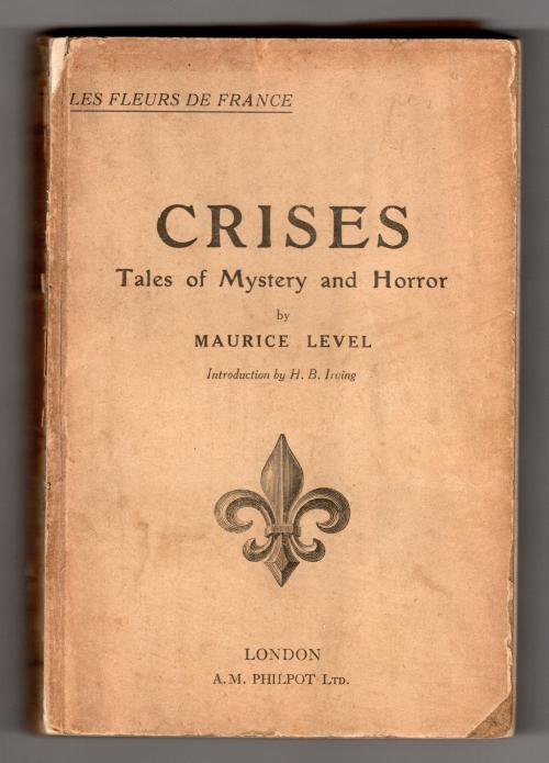 Crises: Tales of Mystery and Horror by Maurice Level