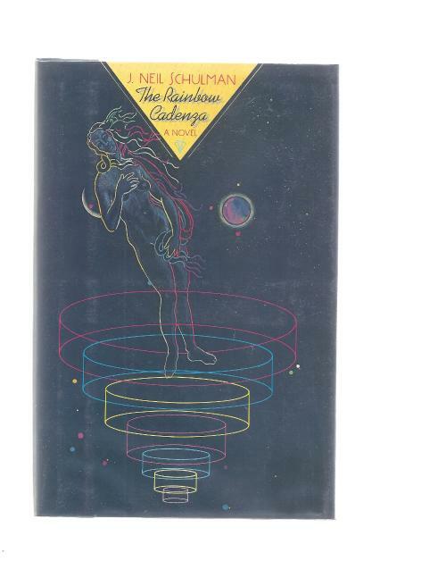 The Rainbow Cadenza by J. Neil Schulman (First Edition)