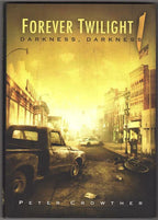Darkness Darkness by Peter Crowther (First thus) Signed