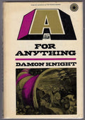A for Anything by Damon Knight (First U.S. Edition)