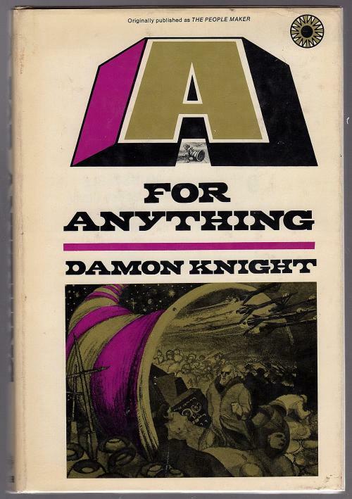 A for Anything by Damon Knight (First U.S. Edition)