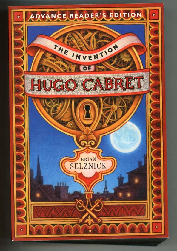 The Invention of Hugo Cabret by Brian Selznick First Edition ARC (SOFTCOVER)
