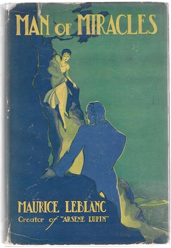 Man of Miracles by Maurice Leblanc 1st w/DJ
