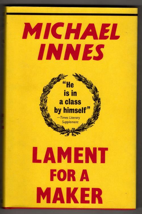 Lament for a Maker by Michael Innes (Vintage Detection) Gollancz File Copy