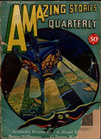 Amazing Stories Quarterly Jan 20 1931 Leo Morey Cvr; F. B. Eason; Jack Willia...
