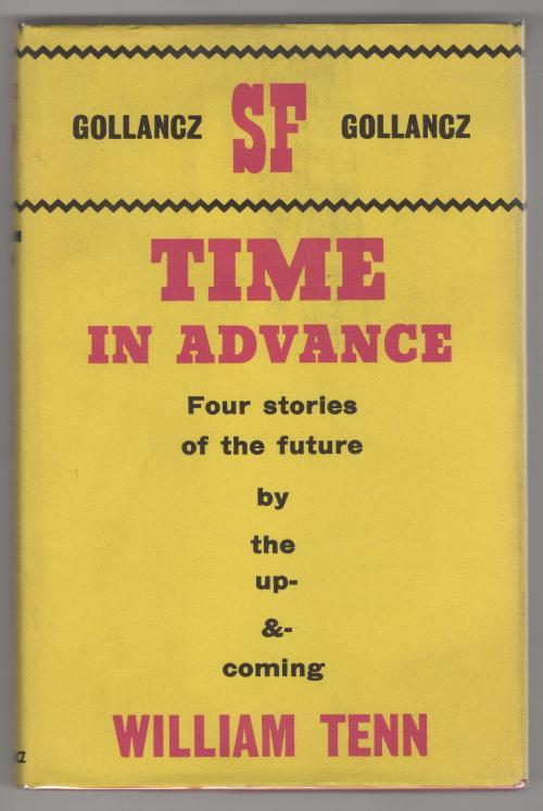 Time in Advance by William Tenn (First UK Edition) Gollancz File Copy