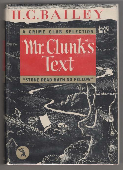 Mr. Clunk's Text by H. C. Bailey (First Edition)