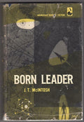 Born Leader by J.T.  McIntosh