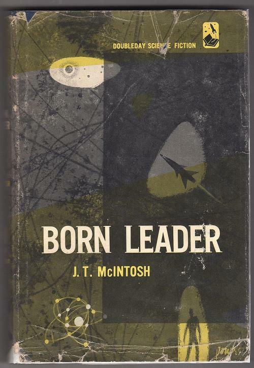Born Leader by J.T.  McIntosh