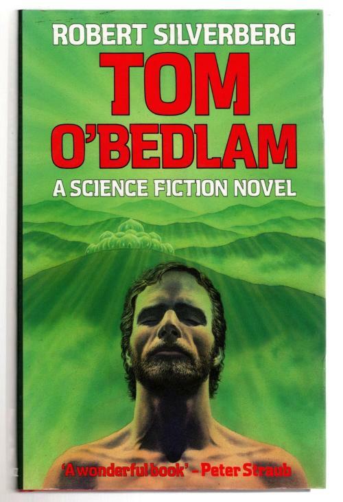Tom O'Bedlam by Robert Silverberg (First UK Edition) File Copy