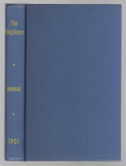 The Kingslayer by L. Ron Hubbard (First Edition)