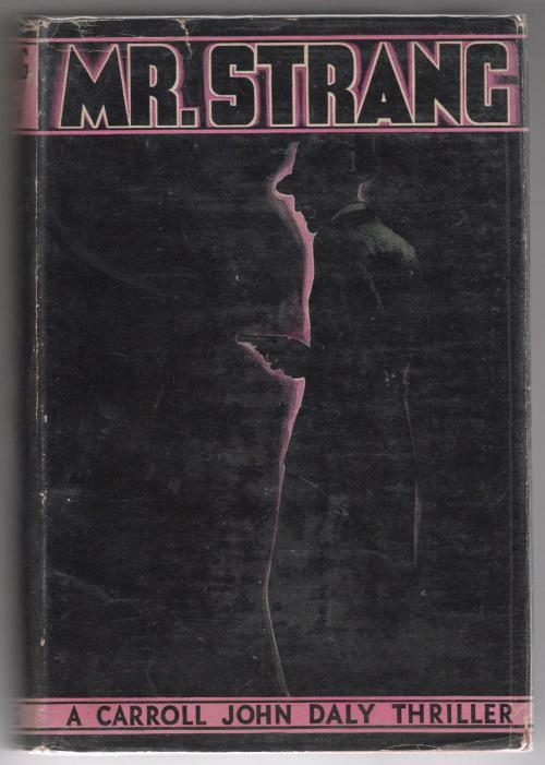 Mr. Strang by Carroll John Daly (First Edition) Hubin Listed