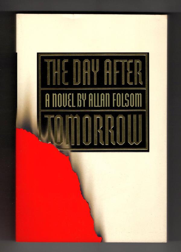 The Day After Tomorrow by Allan Folsom (First Edition) Advance Reading Copy