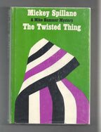The Twisted Thing by Mickey Spillane (First Edition)