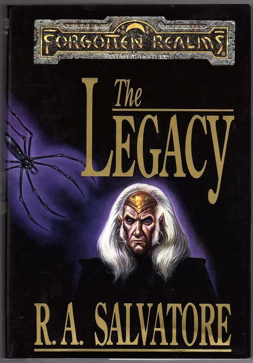 The Legacy by R. A. Salvatore (First Edition)