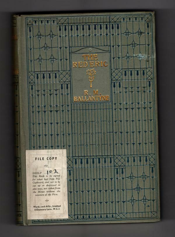 The Red Eric by R. M. Ballantyne (Ward Lock File Copy)