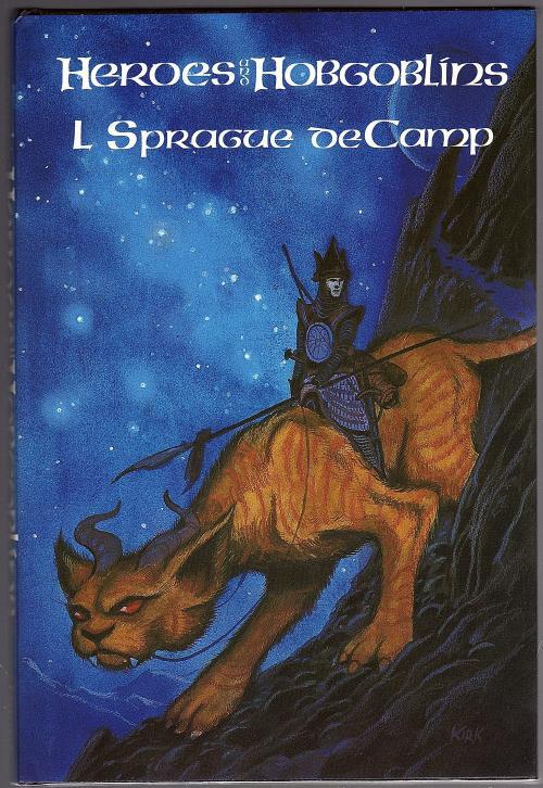 Heroes and Hobgoblins by L. Sprague DeCamp (Limited First Edition) Signed