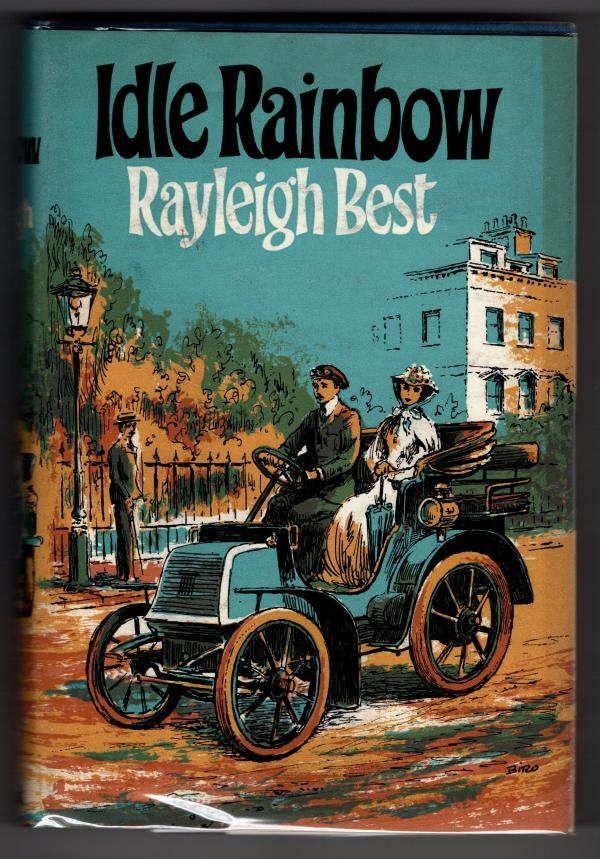 Idle Rainbow by Rayleigh Best (First Edition) File Copy