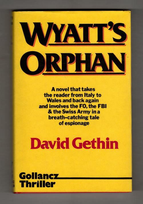Wyatt's Orphan by David Gethin Publishers File Copy