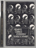 Always Comes Evening by  Robert E. Howard (First Edition) First State