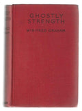 Ghostly Strength by Winifred Graham (First Edition)