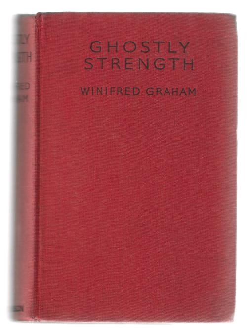 Ghostly Strength by Winifred Graham (First Edition)