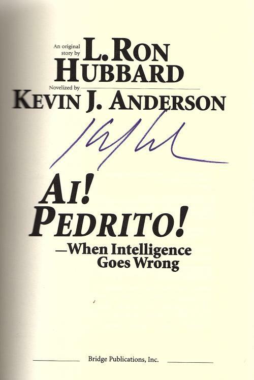 Ai! Pedrito! by Kevin J. Anderson (First Edition) Signed