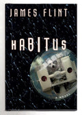 Habitus by James Flint (First U.S. Edition)