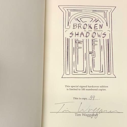 Broken Shadows by Tim Waggoner (First Edition) Limited Signed Copy #39