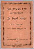 Christmas Eve on the Moors by Nauticus (M.H. Habershon) a Ghost Story First E...