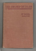 The Sword of Islam by Rafael Sabatini  (First Edition)