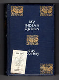 My Indian Queen by Guy Boothby (Hubin Listed) Ward File Copy
