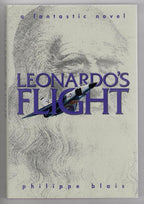 Leonardo's Flight by Philippe Blais (First Edition) Signed