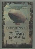 The Affinity Bridge by George Mann