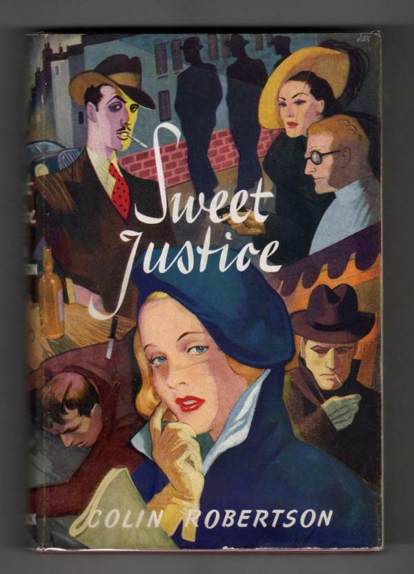 Sweet Justice by Colin Robertson (First Edition) Hubin Listed