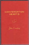 Conversation Hearts by John Crowley (Limited First Edition) Signed