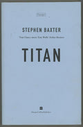 Titan by Stephen Baxter (Uncorrected Proof) First Edition