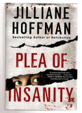 Plea of Insanity by Jilliane Hoffman (First Edition) Signed