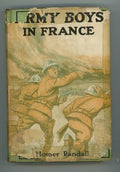 Army Boys in France by Homer Randall 1st