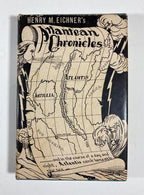 Atlantean Chronicles by Henry M. Eichner (First Edition)