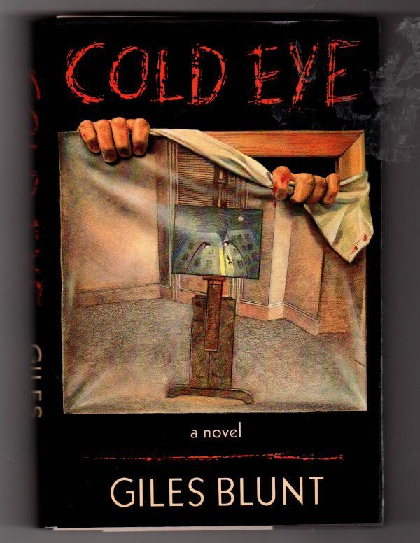 Cold Eye by Giles Blunt