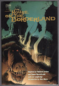 The House on the Borderland by Richard Corben & Simon Revelstroke Signed