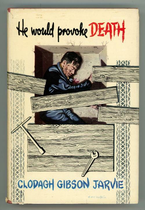 He Would Provoke Death by Clodagh Gibson Jarvie (Boardman)