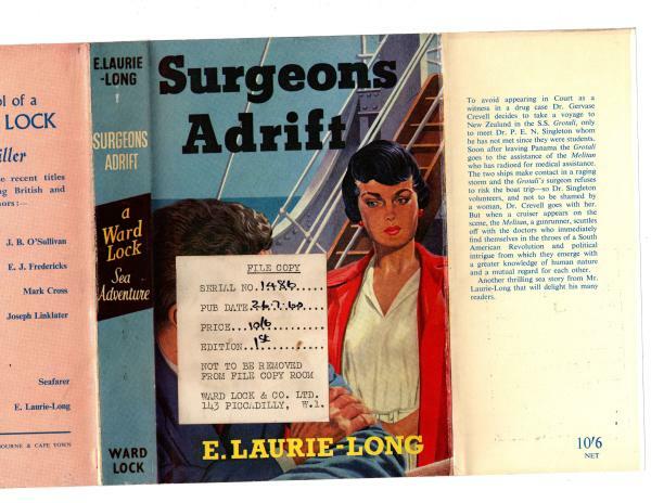 Surgeons Adrift by E. Laurie Long (First Edition) File Copy