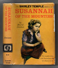 Susannah of the Mounties: The Shirley Temple Edition by Muriel Denison
