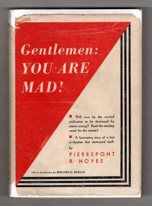 Gentlemen: You Are Mad! by Pierrepont B. Noyes (First Edition) Signed