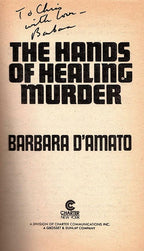 The Hands of Healing Murder by Barbara D'Amato (First Printing) Signed