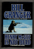 Henry McGee is not Dead by Bill Granger (First Edition)