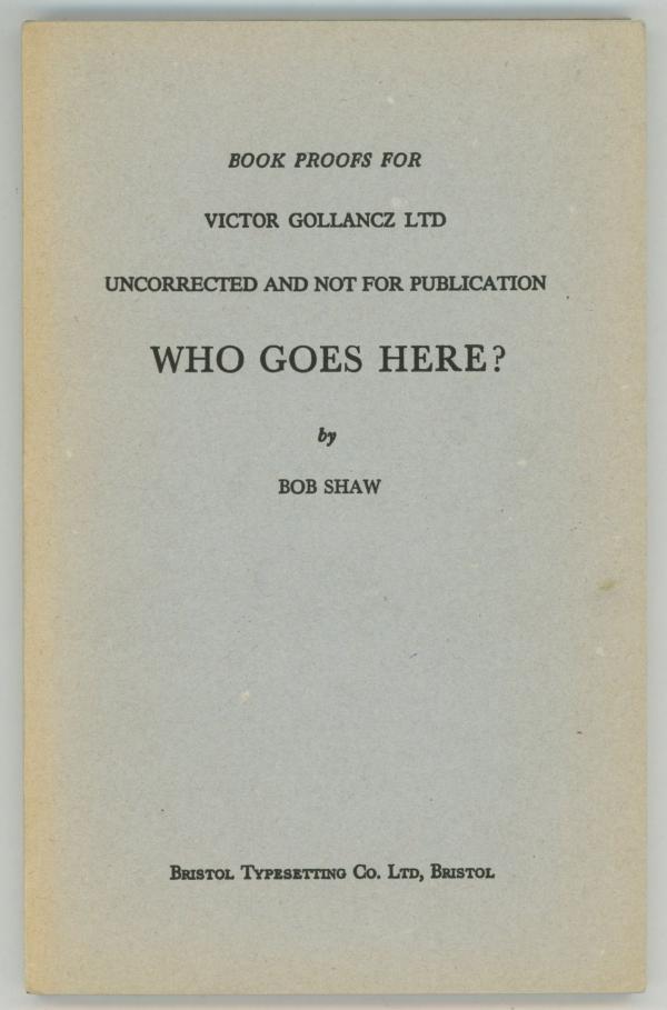 Who Goes Here? by Bob Shaw